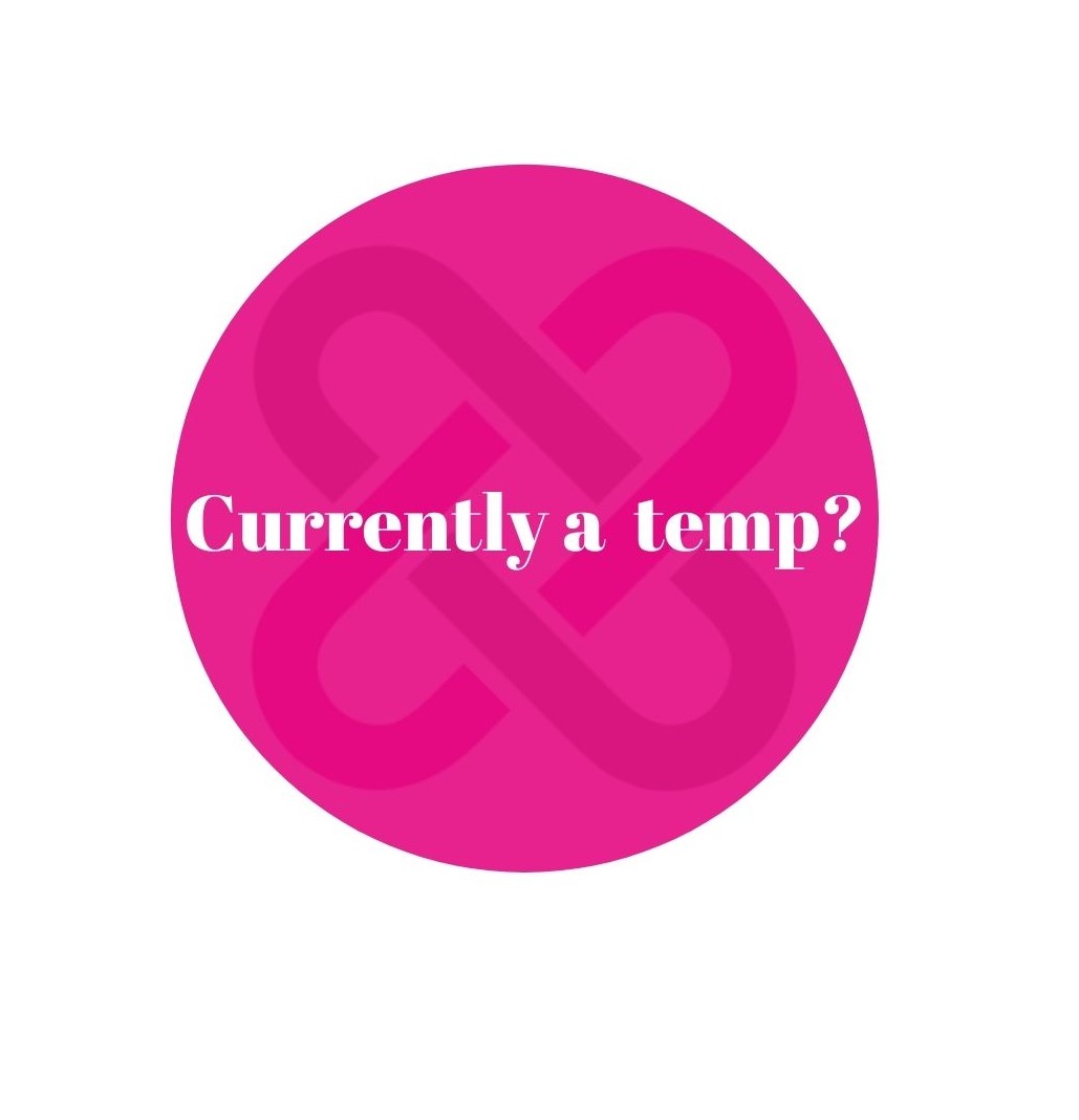 Currently a Temp?